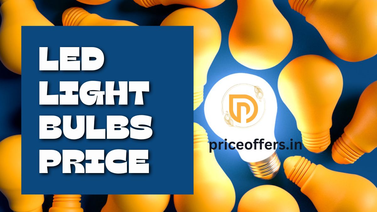 LED Light Bulbs Price List